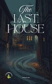 The Last House (eBook, ePUB) The Last House (eBook, ePUB)