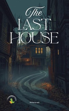 The Last House (eBook, ePUB) - Zaylo