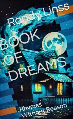 Book of Dreams: Rhymes Without Reason (eBook, ePUB) - Linss, Randy
