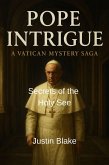 Secrets of the Holy See (Pope intrigue: A Vatican Mystery Saga, #7) (eBook, ePUB)