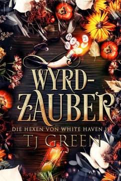 Cover Wyrd-Zauber (Die Hexen von White Haven, #7.5) (eBook, ePUB)