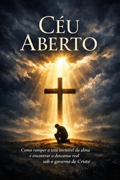 Céu Aberto (eBook, ePUB) - Amensagemdacruz