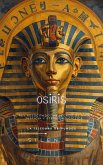 OSIRIS El Rey Resucitado: Un Legado de Magia, Justicia y Eternidad Cíclica (EGIPTO) (eBook, ePUB)