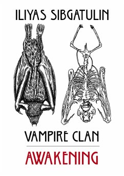 Vampire Clan: Awakening (eBook, ePUB) - Sibgatulin, Iliyas