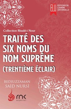 TRAITÉ DES SIX NOMS DU NOM SUPRÊME (eBook, ePUB) - Nursi, Said