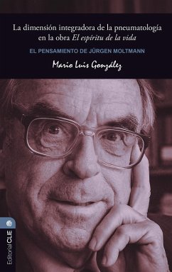 Cover El Pensamiento de Jürgen Moltmann: La dimensión integradora de la pneumatología en la obra El espíritu de la vida (eBook, ePUB)