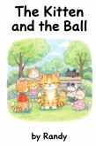 The Kitten and The Ball (Childrens Books, #999) (eBook, ePUB)