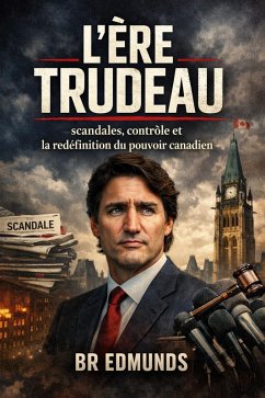L'Ère Trudeau (eBook, ePUB) - Edmunds, Br