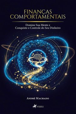 Finanças Comportamentais (eBook, ePUB) - Machado, André