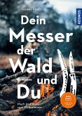 Dein Messer, der Wald und Du   (Restauflage)