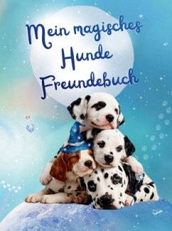 Mein magisches Hunde Freundebuch - Hartl, Stefanie