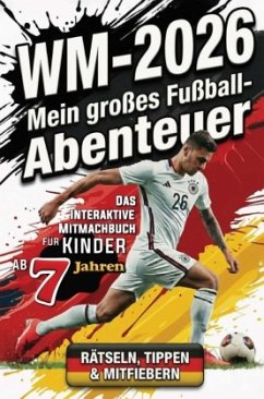 WM 2026 - Mein großes Fußball-Abenteuer - Steinbrunner, Lukas
