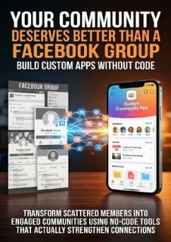 Cover Your Community Deserves Better Than a Facebook Group: Build Custom Apps Without Code