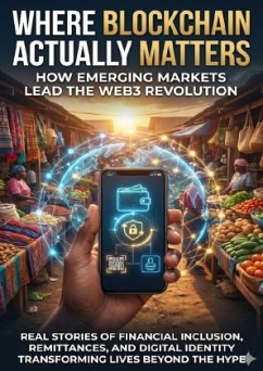 Where Blockchain Actually Matters: How Emerging Markets Lead the Web3 Revolution