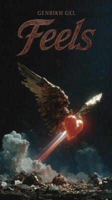 Feels (eBook, ePUB) - Gel, Genrikh