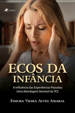 Ecos da Infância (eBook, ePUB) - Amaral, Edilma Vieira Alves