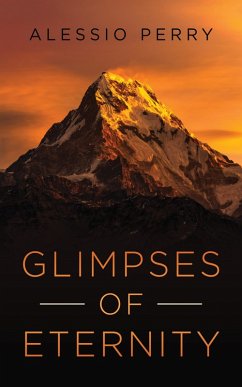 Glimpses of Eternity (eBook, ePUB)
