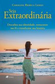 Seja Extraordinária (eBook, ePUB)