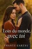 Loin du monde,avec toi (eBook, ePUB)