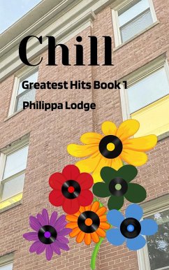 Chill (Greatest Hits, #1) (eBook, ePUB) - Lodge, Philippa