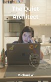 The Quiet Architect (eBook, ePUB)