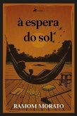 À Espera do Sol (eBook, ePUB)