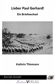 Lieber Paul Gerhard! (eBook, ePUB) Lieber Paul Gerhard! (eBook, ePUB)