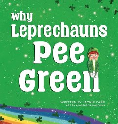 Cover Why Leprechauns Pee Green