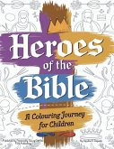Heroes of the Bible Heroes of the Bible