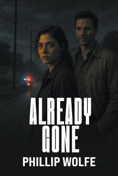 Already Gone - Wolfe, Leonard Phillip