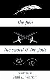 The Pen The Sword and The Gods