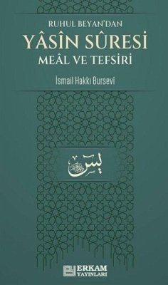Yasin Suresi Meal ve Tefsiri - Hakki Bursevi, Ismail