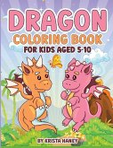 Dragon Coloring book for kids Aged 5-10