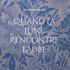 Quand La Lune Rencontre l'Aube