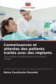 Connaissances et attentes des patients traités avec des implants