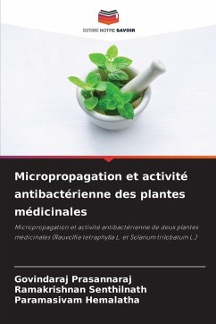 Cover Micropropagation et activité antibactérienne des plantes médicinales