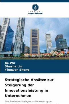 Cover Strategische Ansätze zur Steigerung der Innovationsleistung in Unternehmen