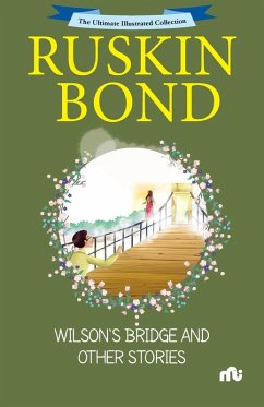 The Ultimate Illustrated Collection - Ruskin Bond