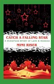 Catch a Falling Star (A Christmas Story of Love & Cookies)