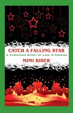 Cover Catch a Falling Star (A Christmas Story of Love & Cookies)