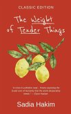 The Weight of Tender Things