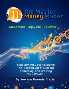 The Master Money Maker - Frazier, Rhonda; Frazier, Joe
