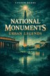 National Monuments Urban Legends - Bild 1