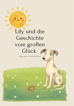 Lily und die Geschichte vom großen Glück