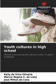 Youth cultures in high school
