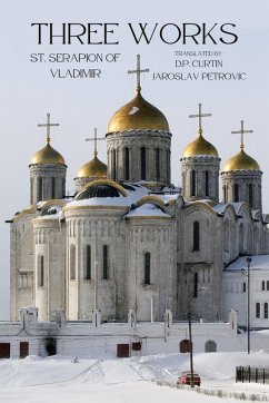 Three Works - St Serapion of Vladimir