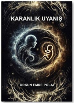 Karanlik Uyanis - Emre Polat, Orkun