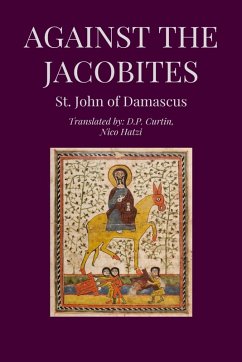 Against the Jacobites - John of Damascus Against the Jacobites - John of Damascus