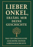 Lieber Onkel, erzähl mir deine Geschichte