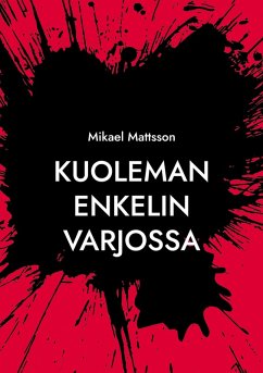 Kuoleman Enkelin Varjossa Kuoleman Enkelin Varjossa